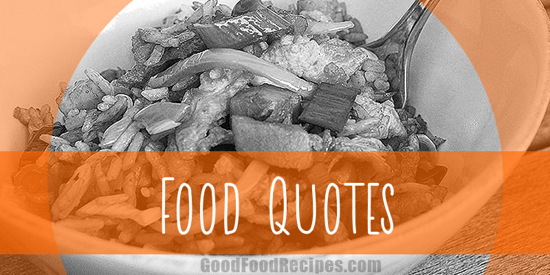 Famous Food Quotes